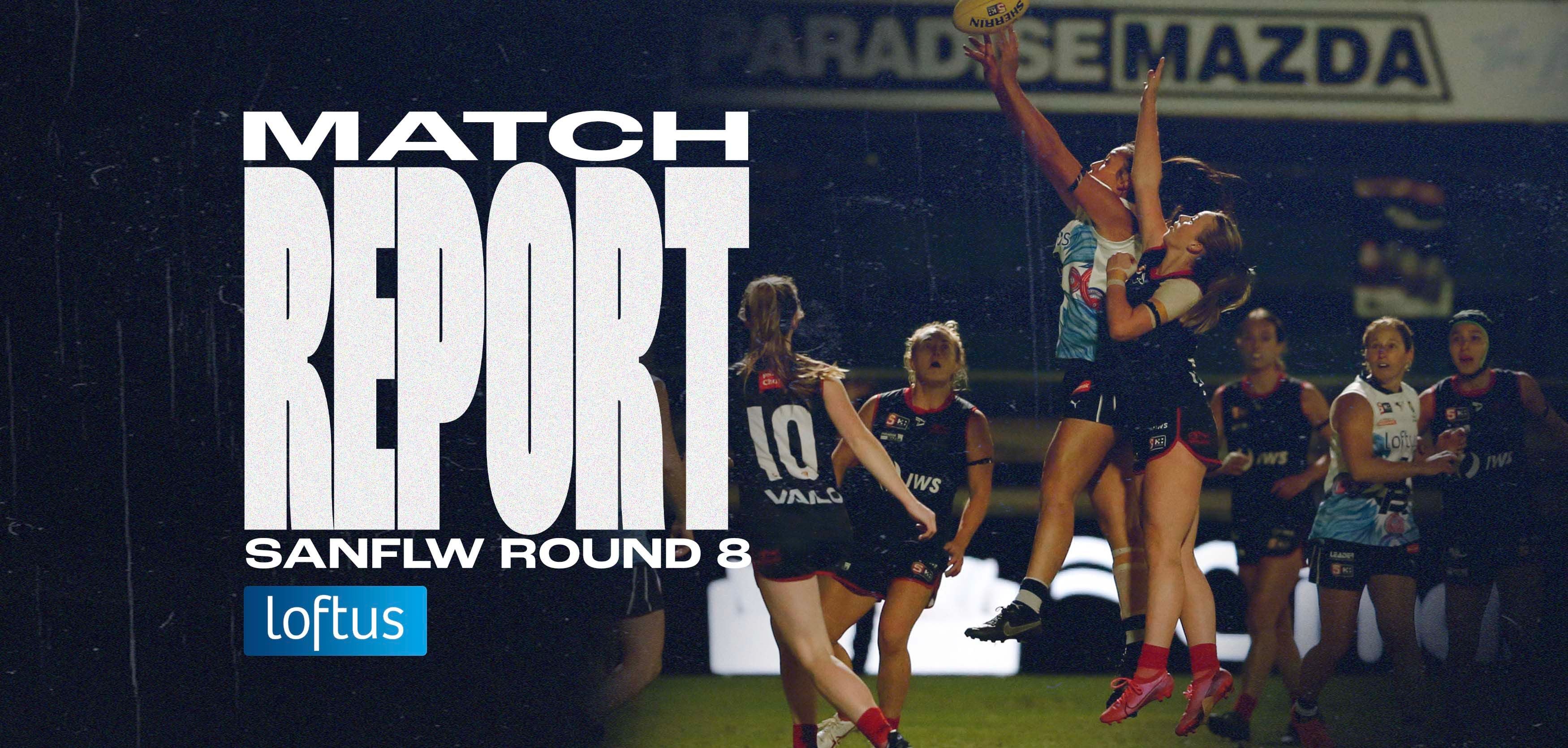 Loftus Match Report: SANFLW Round 8 v Norwood Loftus Match Report: SANFLW Round 8 v Norwood